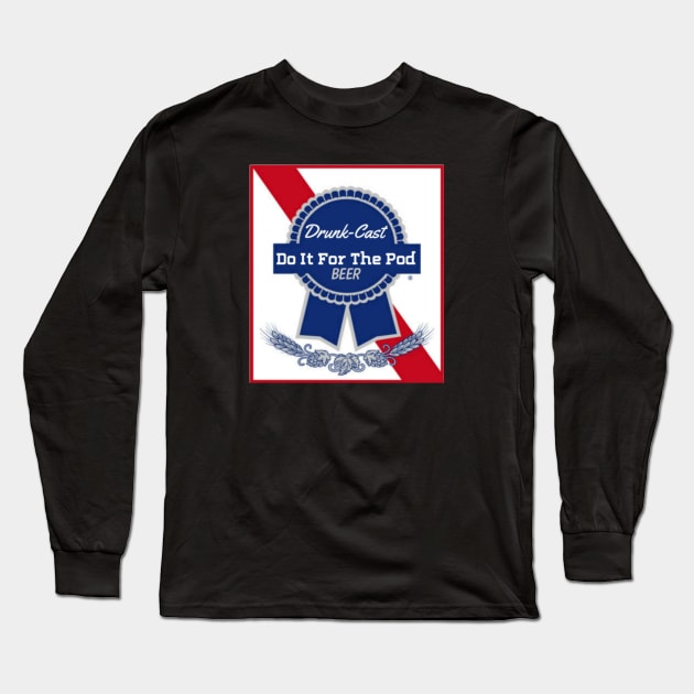 PBR Do It For The Pod Long Sleeve T-Shirt by DoItForThePod